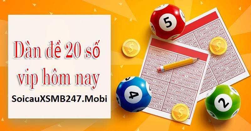 Soi Cầu Dàn Đề 20 Số Miền Bắc Có Gì Thú Vị?