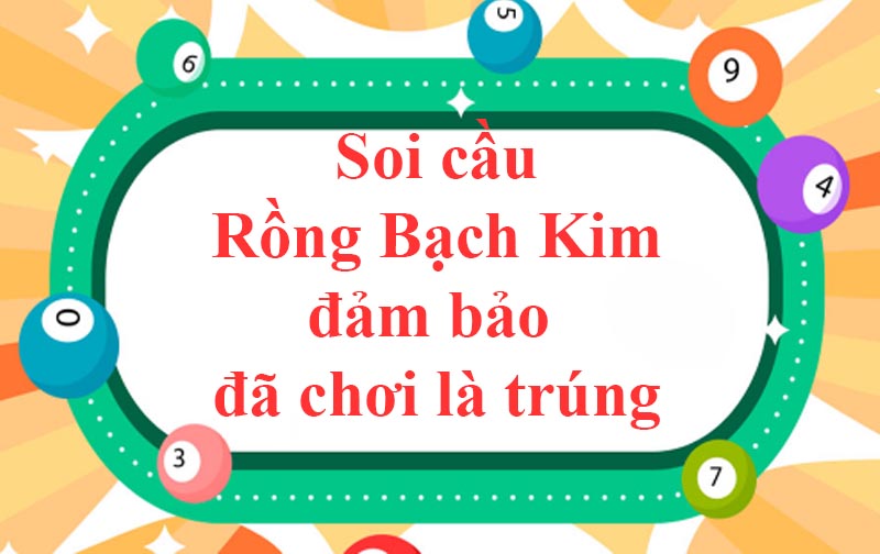 Rồng Bạch Kim Chốt Số