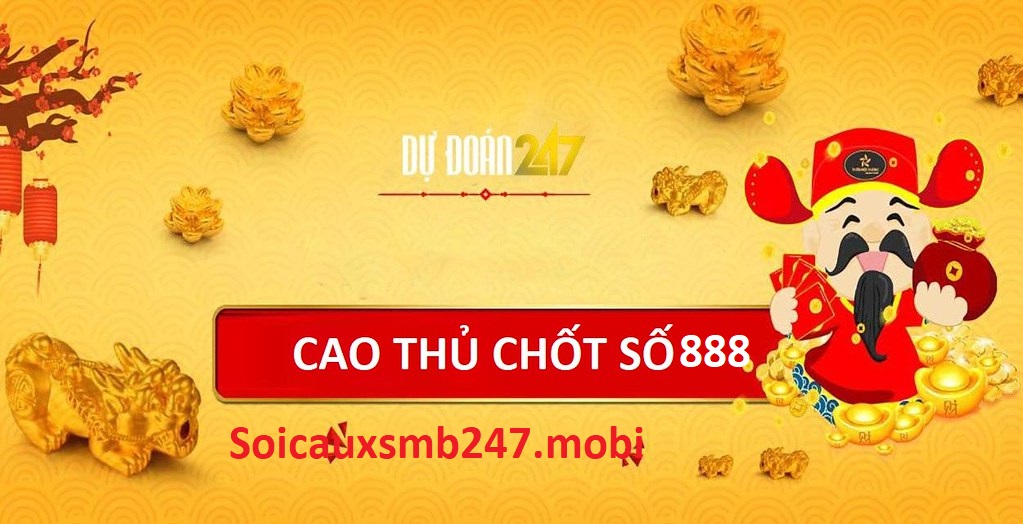 Cao Thủ Chốt Số 888 Là Gì?